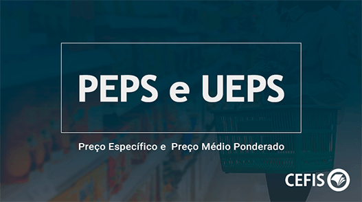 PEPS - Preço Específico -UEPS - Preço Médio Ponderado