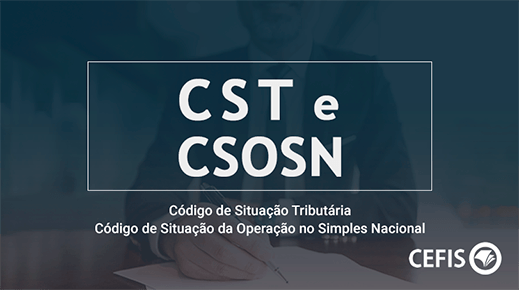 CST e CSOSN – Código de Situação Tributária-