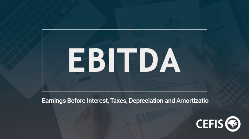 EBITDA - Earnings Before Interest, Taxes, Depreciation and Amortizatio